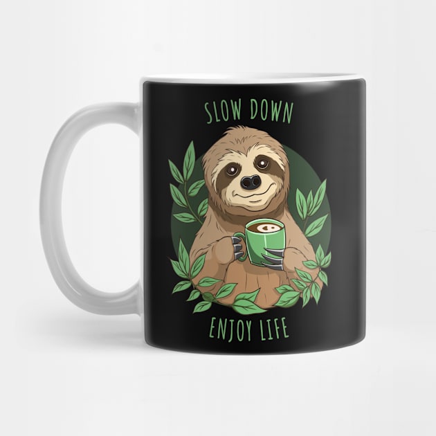 Enjoy Life, Cute Sloth With Coffee by micho2591